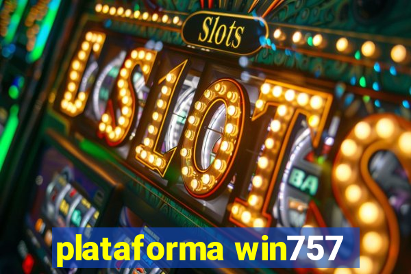 plataforma win757